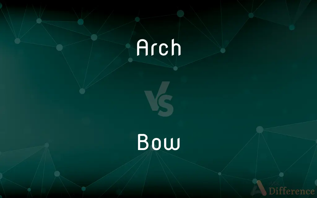 Arch vs. Bow — What's the Difference?