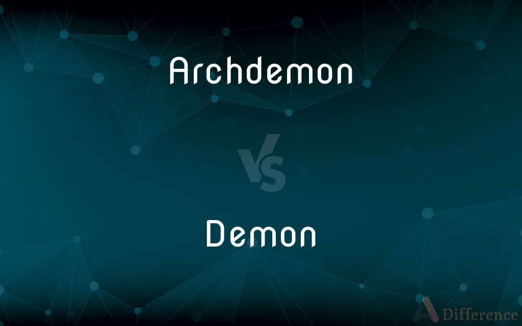 Archdemon vs. Demon — What's the Difference?