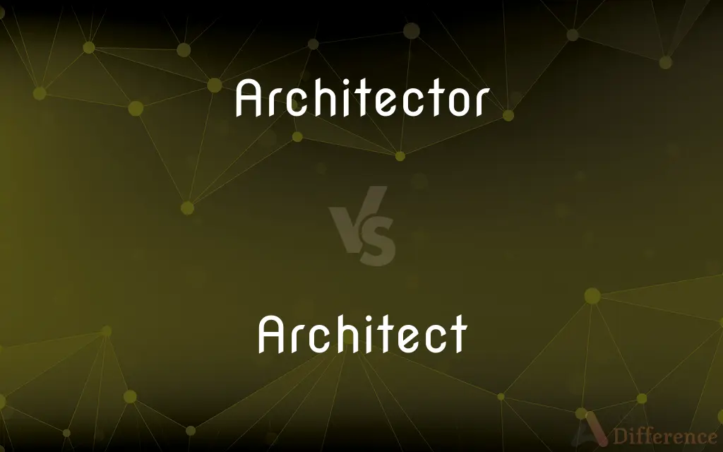 Architector vs. Architect — Which is Correct Spelling?