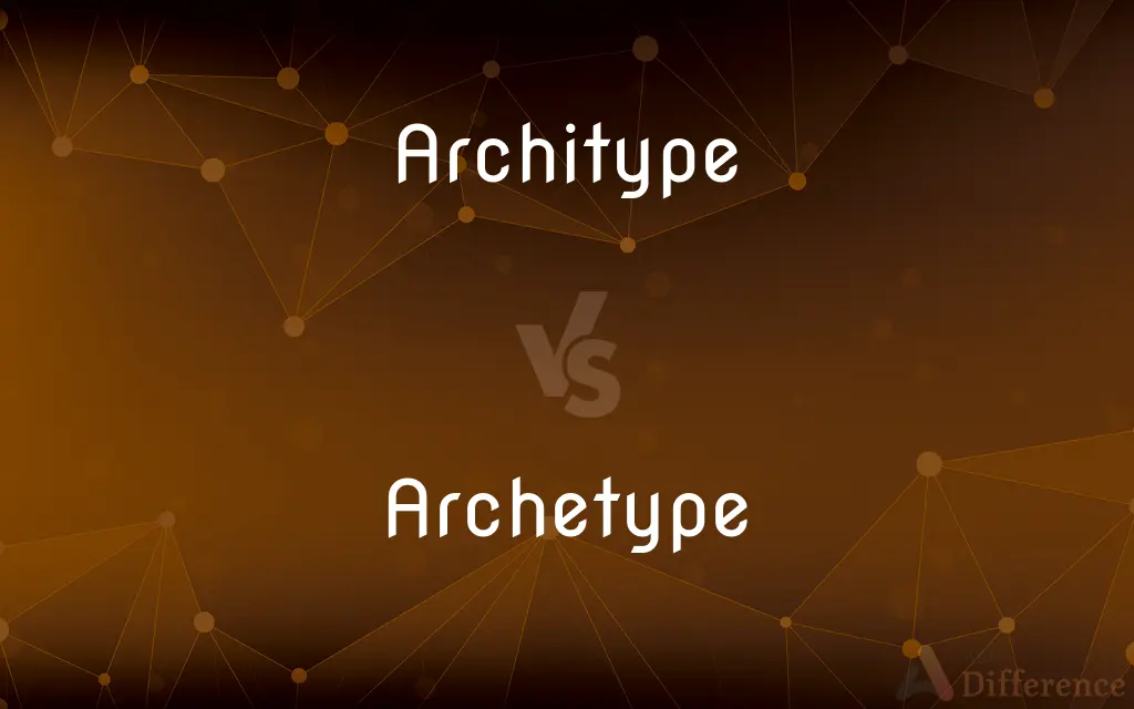 Architype vs. Archetype — What's the Difference?