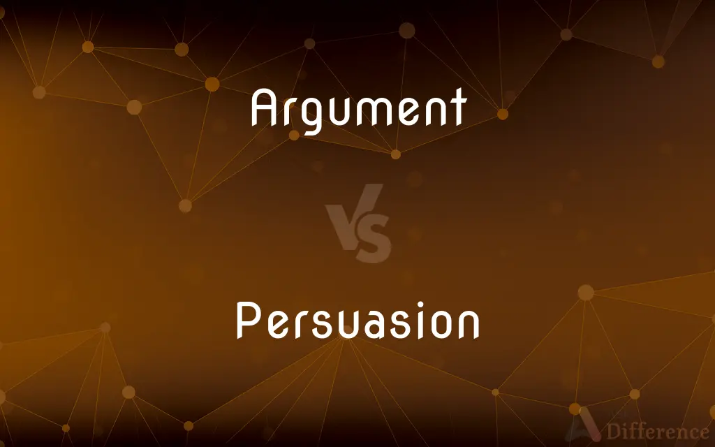 Argument vs. Persuasion — What's the Difference?
