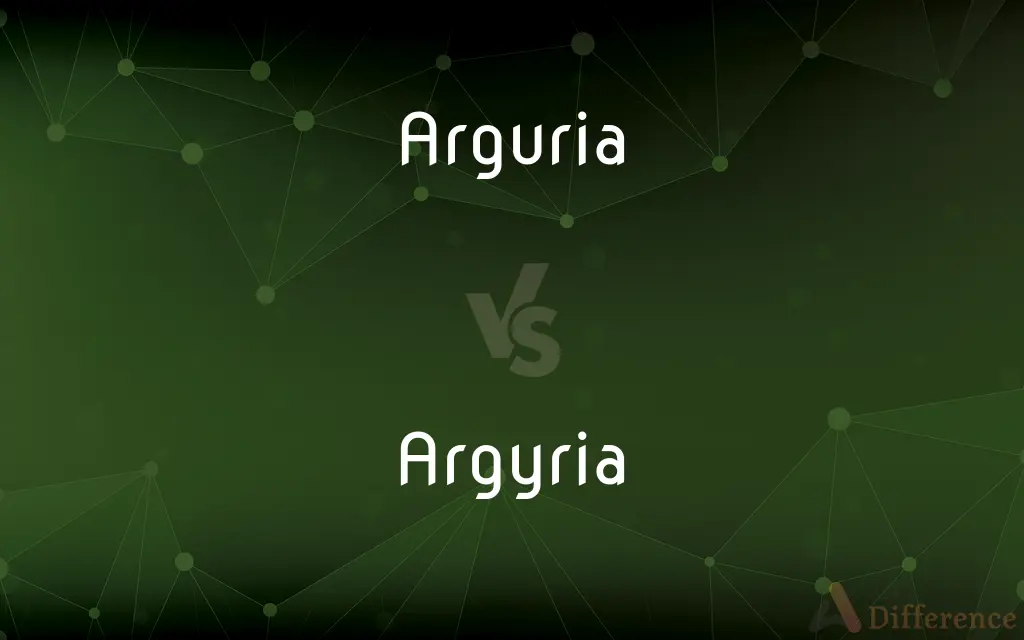 Arguria vs. Argyria — Which is Correct Spelling?