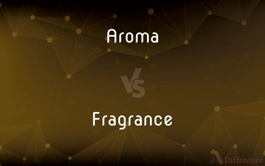 Aroma vs. Fragrance — What's the Difference?