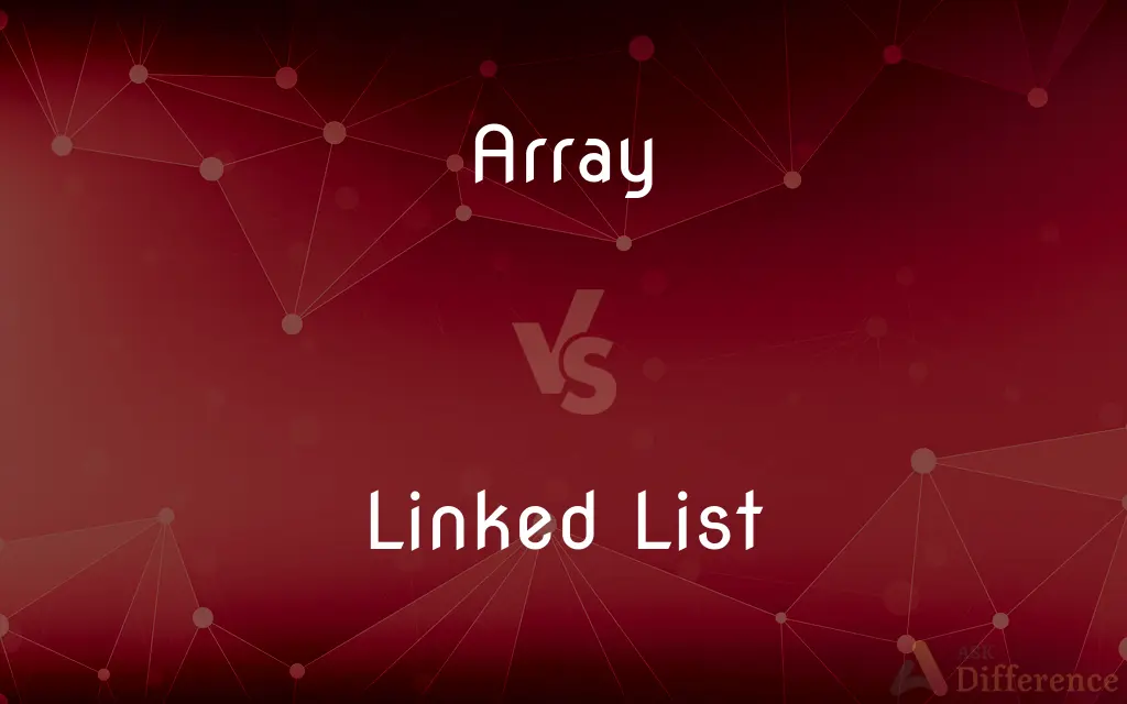 Array vs. Linked List — What's the Difference?