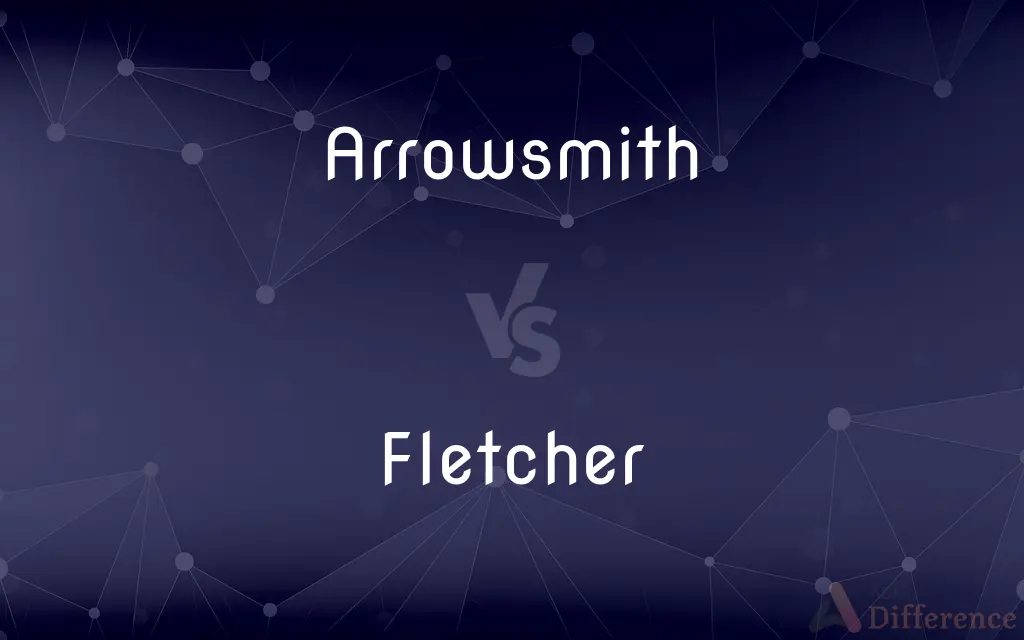 Arrowsmith vs. Fletcher — What's the Difference?