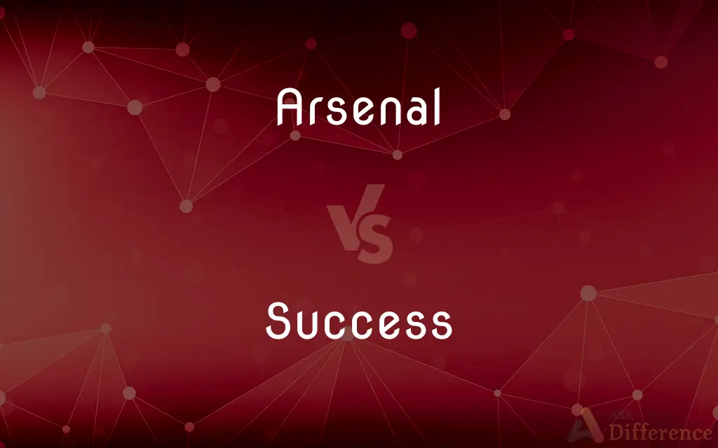 Arsenal vs. Success — What's the Difference?