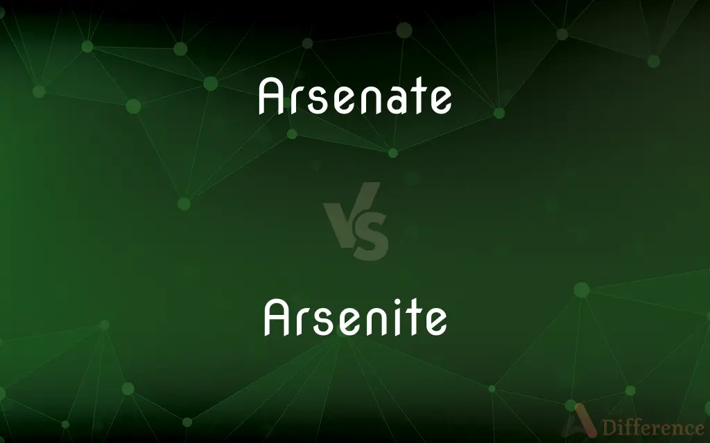 Arsenate vs. Arsenite — What's the Difference?