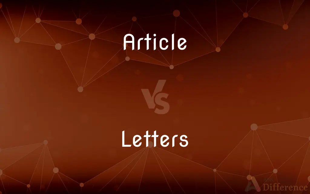 Article vs. Letters — What's the Difference?