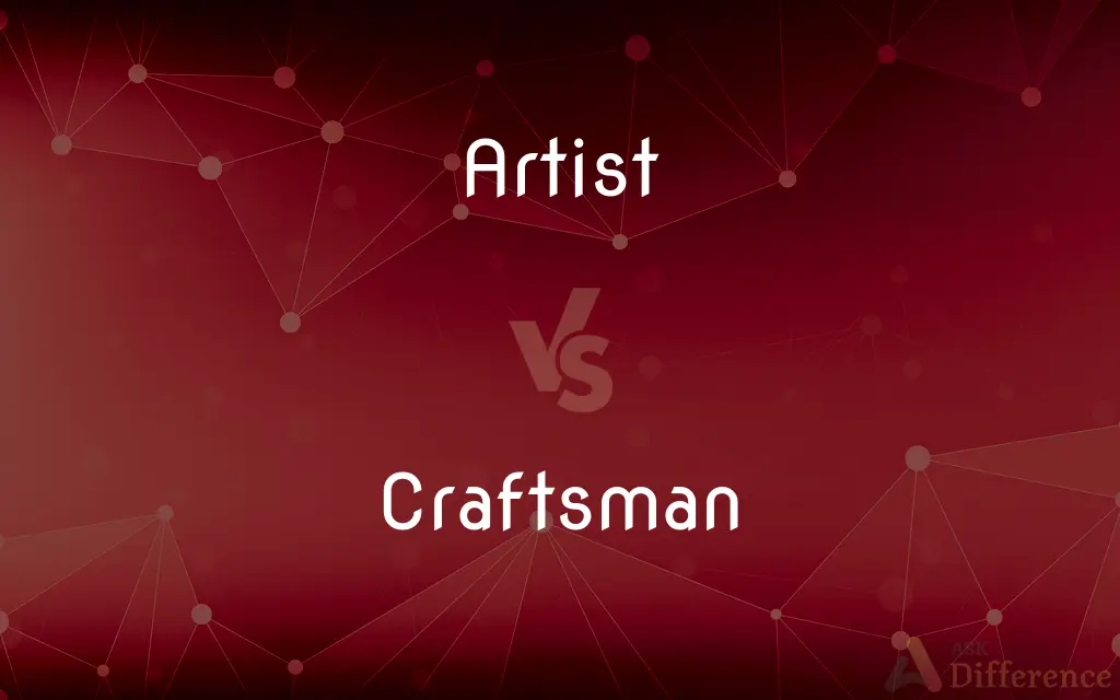 Artist vs. Craftsman — What's the Difference?