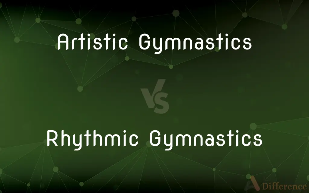 Artistic Gymnastics vs. Rhythmic Gymnastics — What's the Difference?
