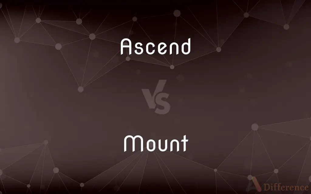 Ascend vs. Mount — What's the Difference?