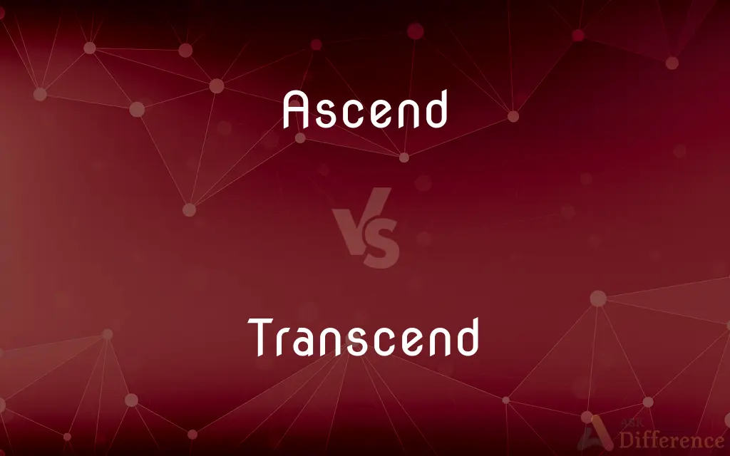 Ascend vs. Transcend — What's the Difference?