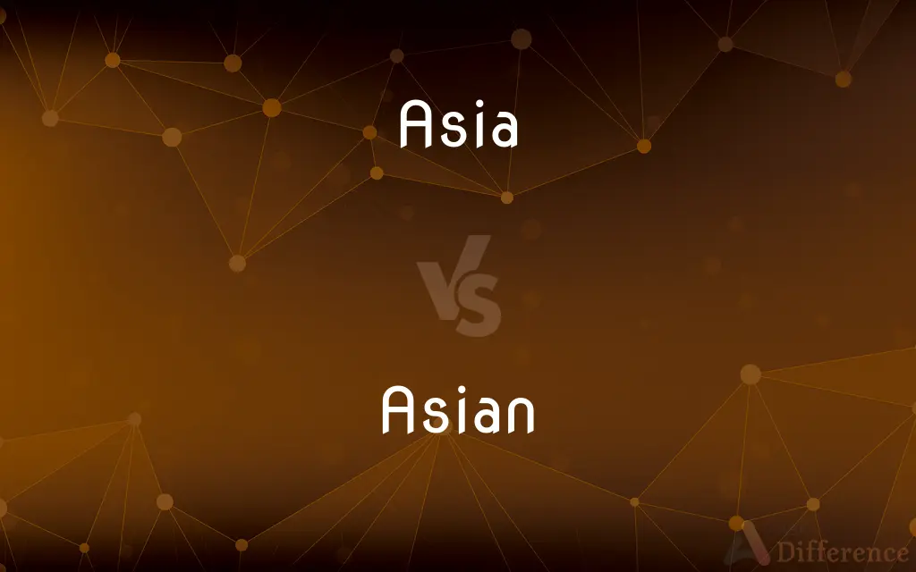 Asia vs. Asian — What's the Difference?