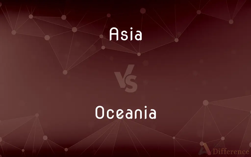 Asia vs. Oceania — What's the Difference?