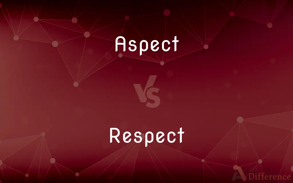 Aspect vs. Respect — What's the Difference?