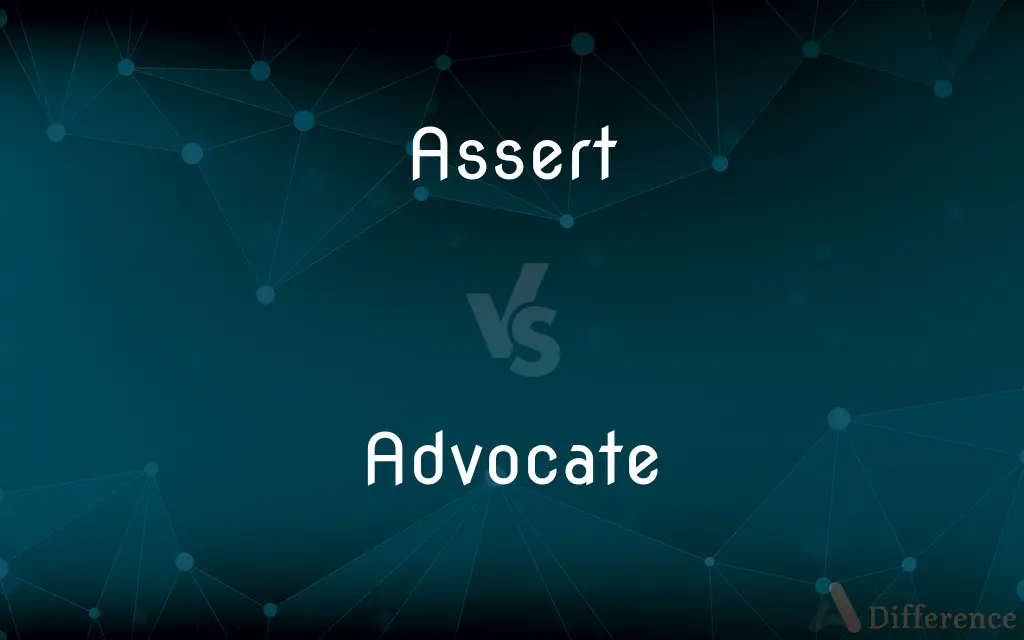 Assert vs. Advocate — What's the Difference?
