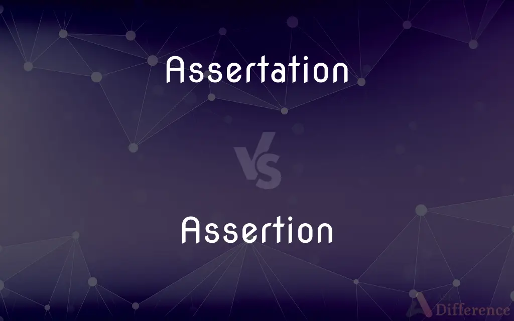 Assertation vs. Assertion — Which is Correct Spelling?