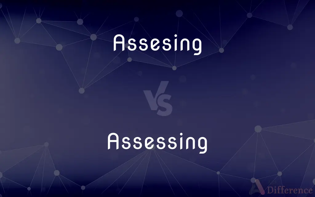Assesing vs. Assessing — Which is Correct Spelling?