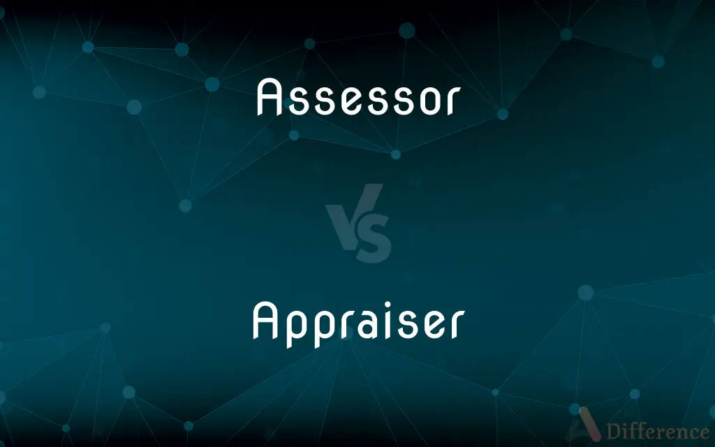 Assessor vs. Appraiser — What's the Difference?