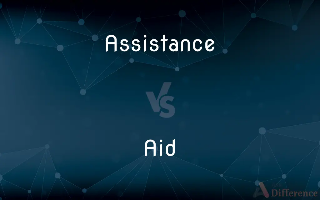 Assistance vs. Aid — What's the Difference?