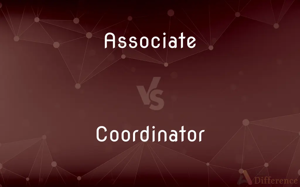 Associate vs. Coordinator — What's the Difference?