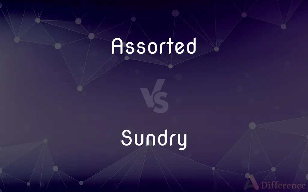 Assorted vs. Sundry