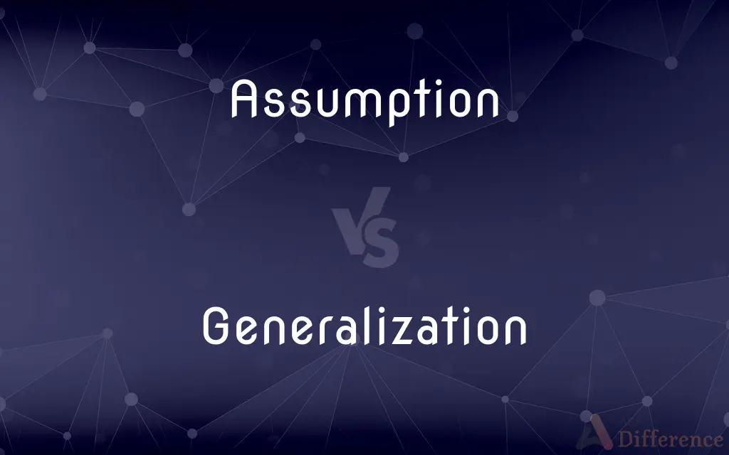 Assumption vs. Generalization — What's the Difference?