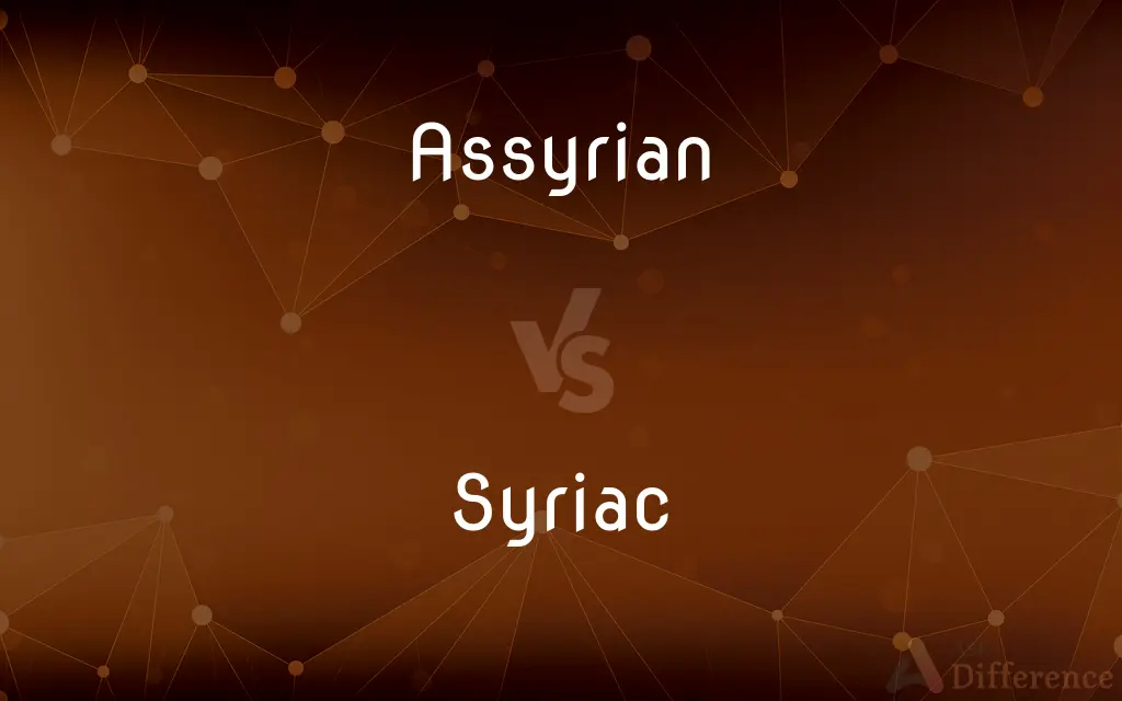 Assyrian vs. Syriac — What's the Difference?