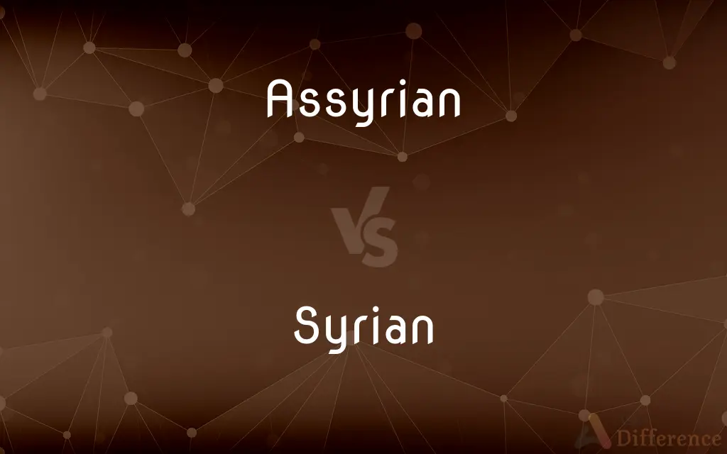 Assyrian vs. Syrian — What's the Difference?