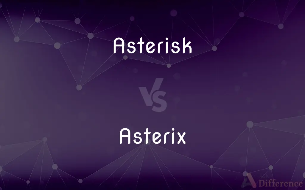 Asterisk vs. Asterix — Which is Correct Spelling?