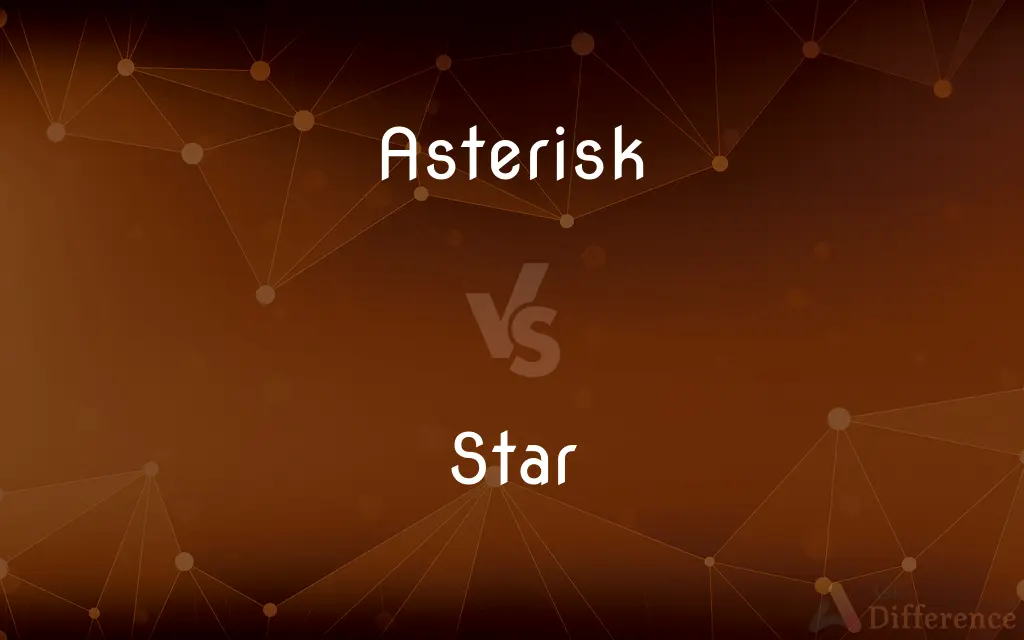 Asterisk vs. Star — What's the Difference?