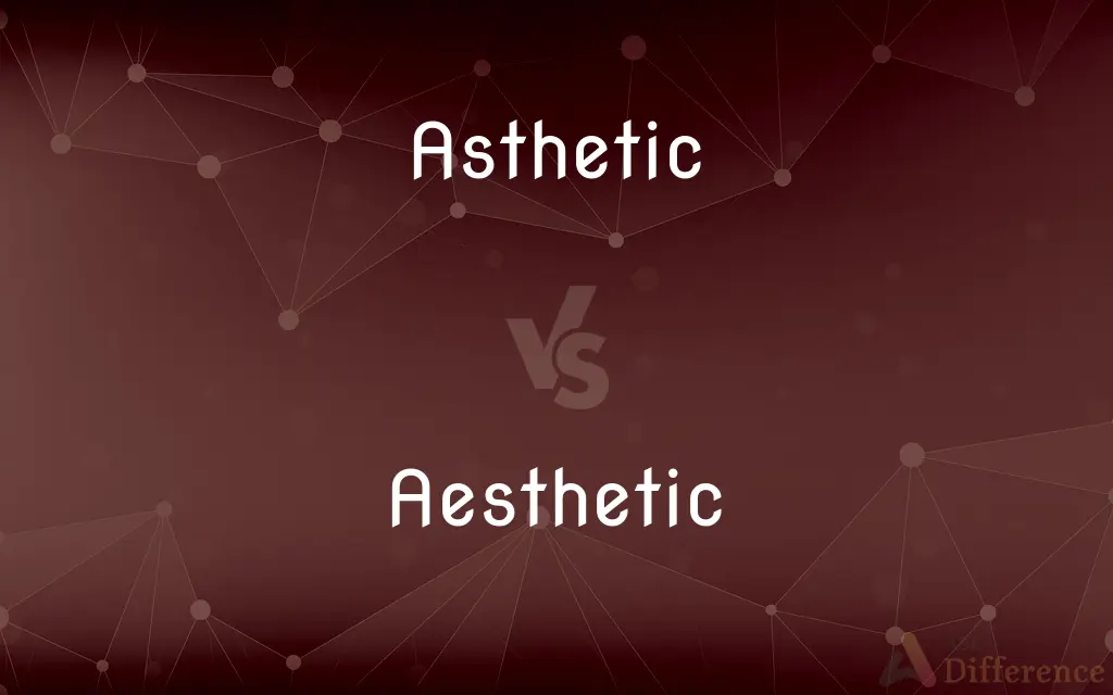 Asthetic vs. Aesthetic — Which is Correct Spelling?