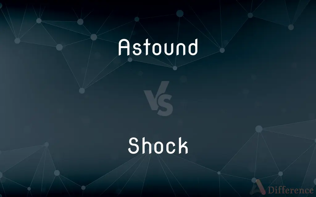 Astound vs. Shock — What's the Difference?