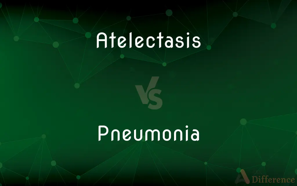 Atelectasis vs. Pneumonia — What's the Difference?