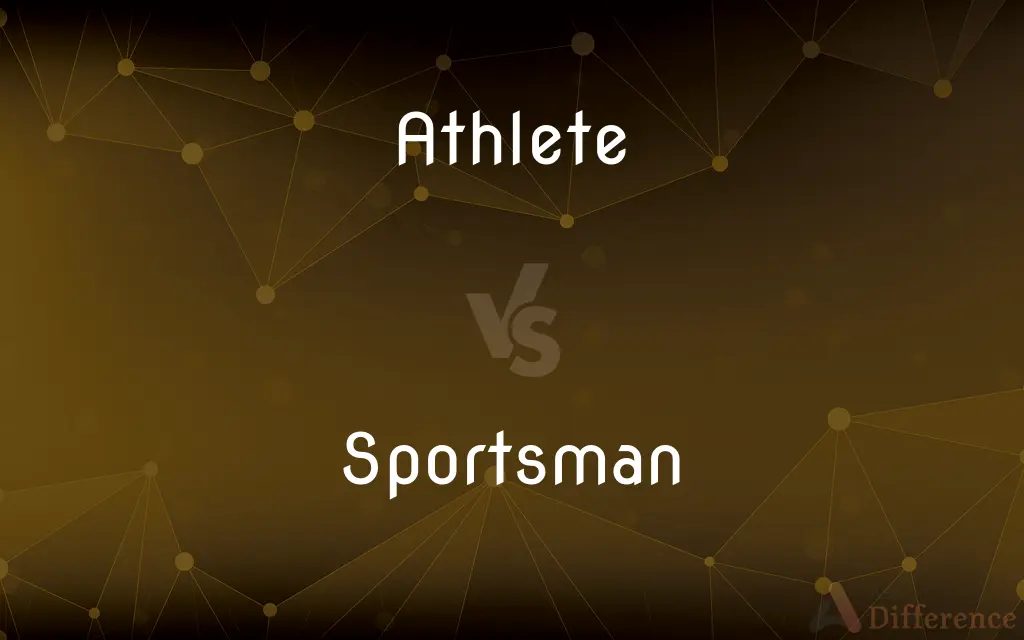 Athlete vs. Sportsman — What's the Difference?