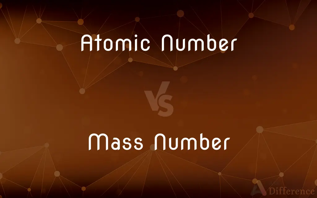Atomic Number vs. Mass Number — What's the Difference?