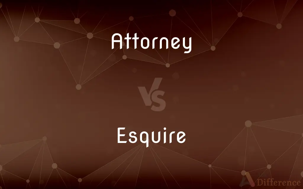 Attorney vs. Esquire — What's the Difference?