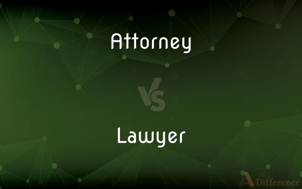 Attorney vs. Lawyer — What's the Difference?