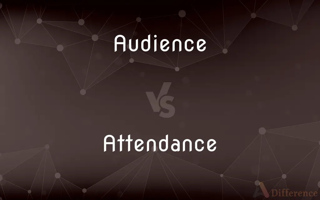 Audience vs. Attendance — What's the Difference?