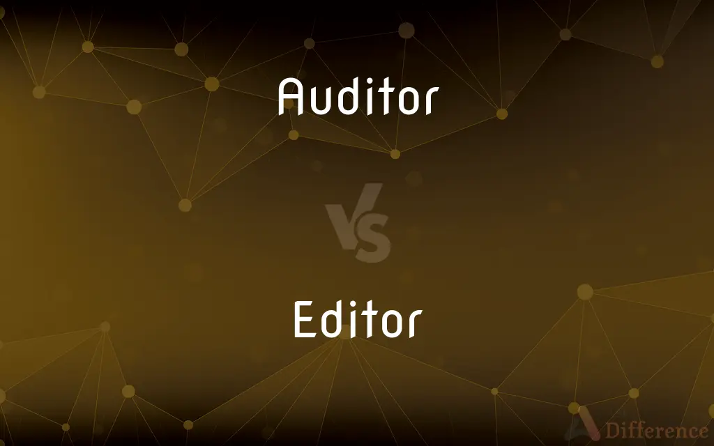 Auditor vs. Editor — What's the Difference?