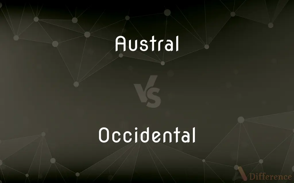 Austral vs. Occidental — What's the Difference?