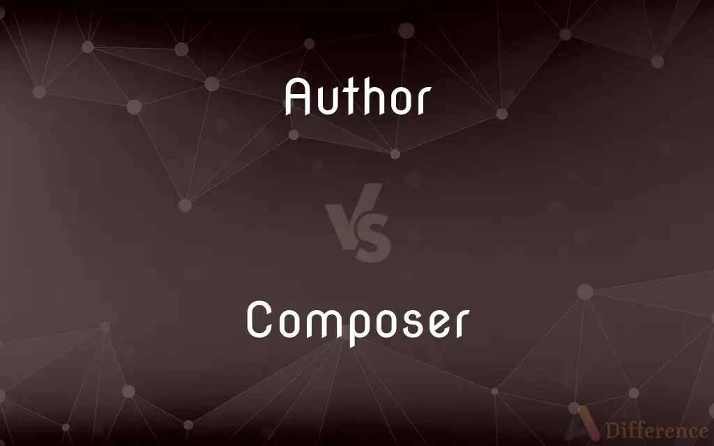 Author vs. Composer — What's the Difference?