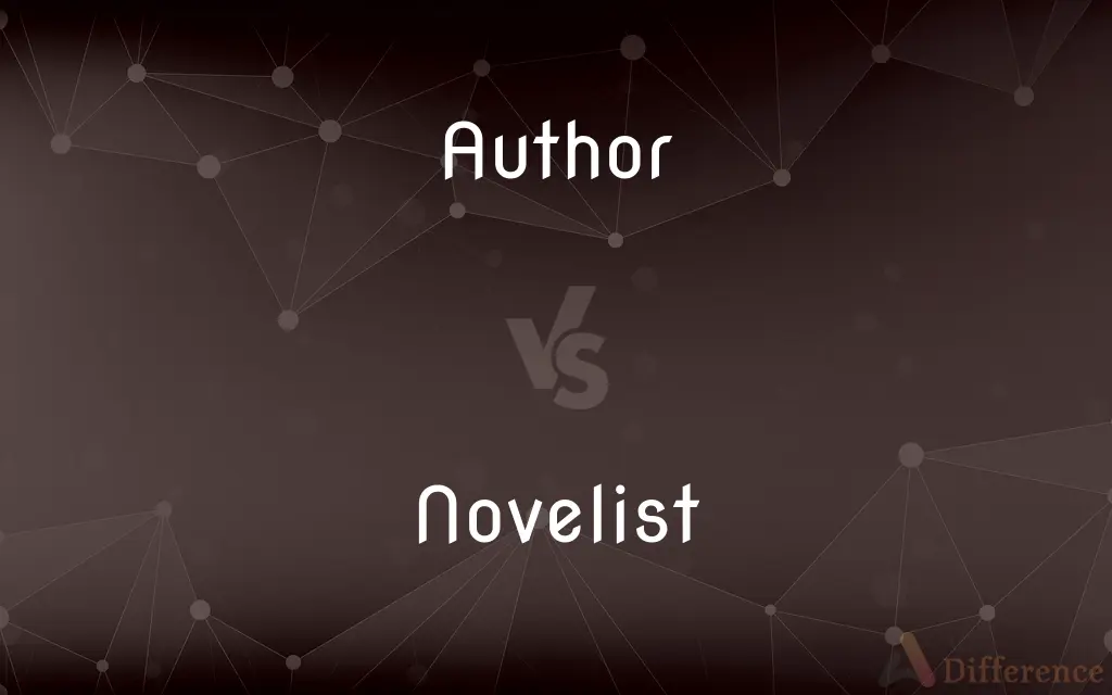 Author vs. Novelist — What's the Difference?
