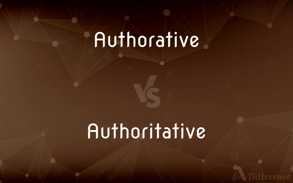 Authorative vs. Authoritative — Which is Correct Spelling?