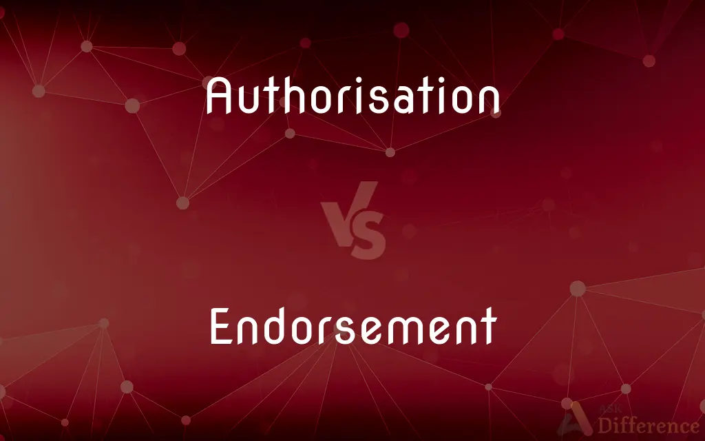 Authorisation vs. Endorsement — What's the Difference?