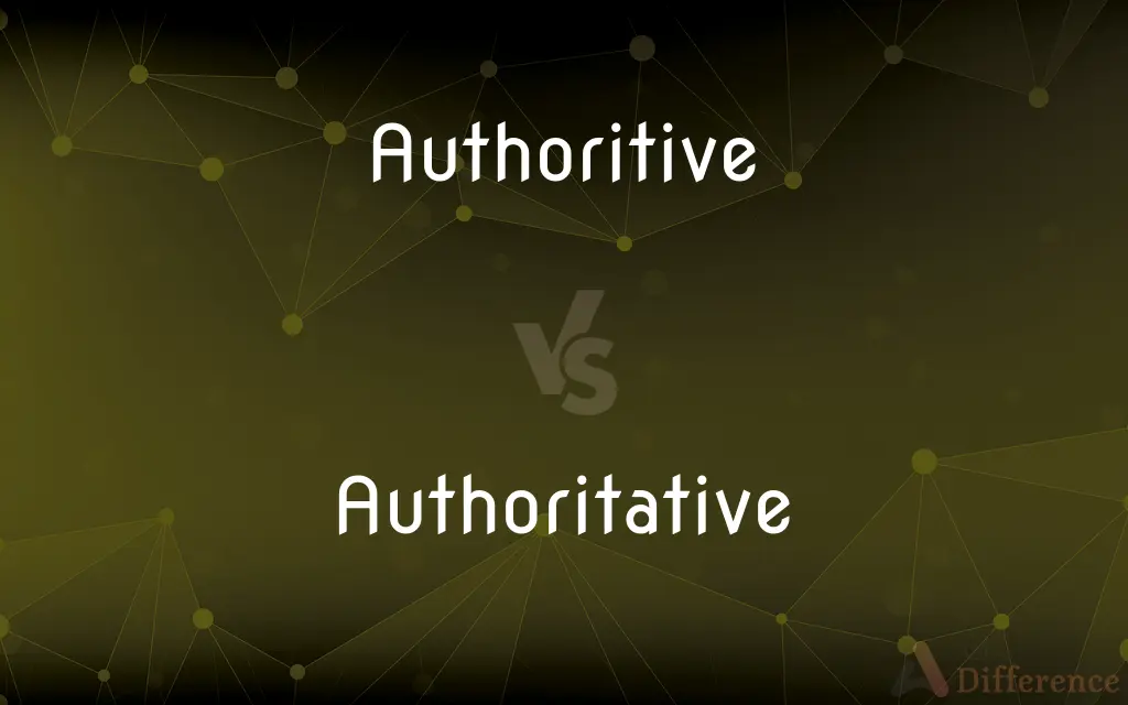Authoritive vs. Authoritative — Which is Correct Spelling?