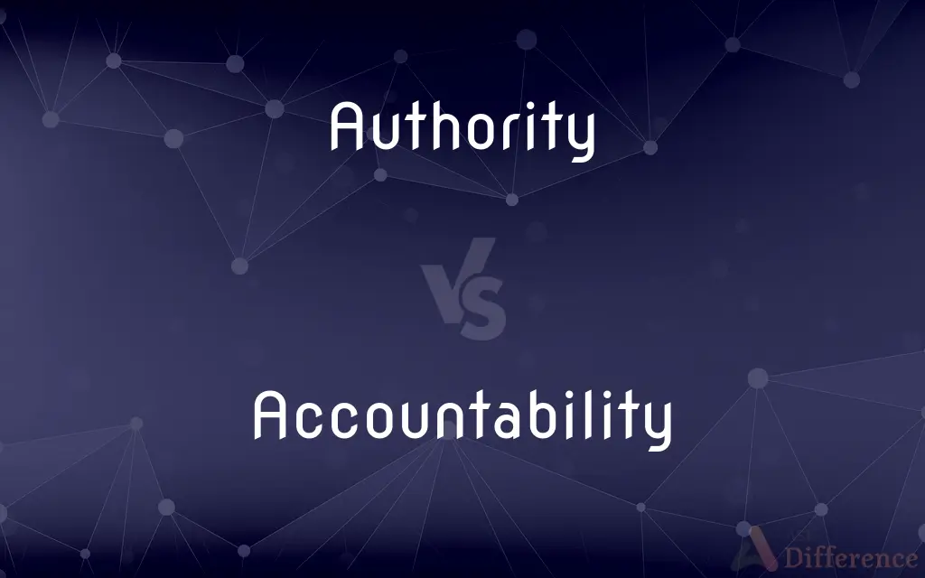 Authority vs. Accountability — What's the Difference?