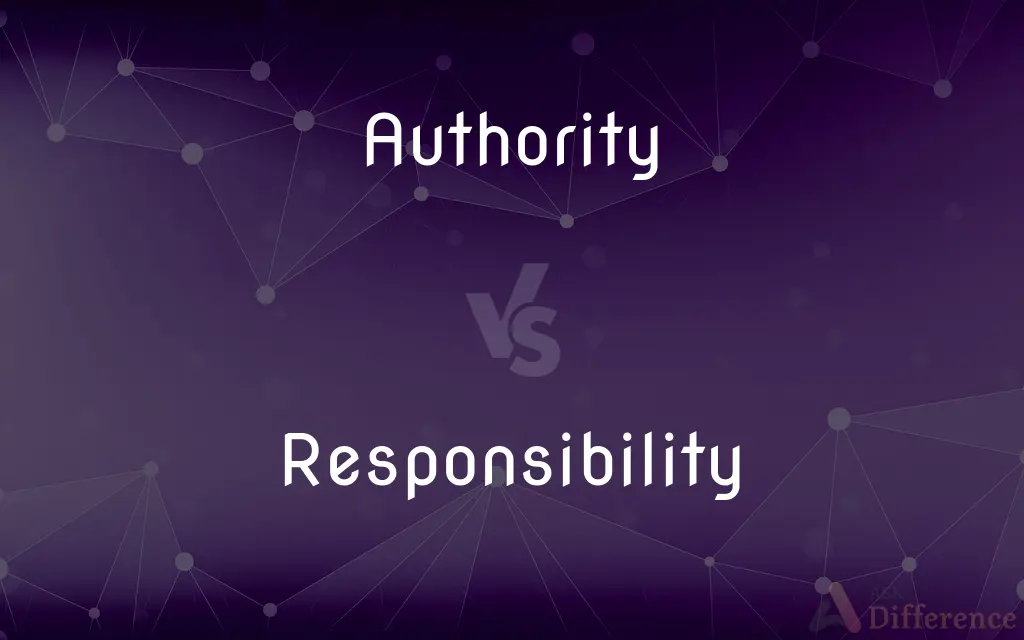 Authority vs. Responsibility — What's the Difference?