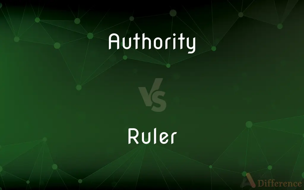 Authority vs. Ruler — What's the Difference?