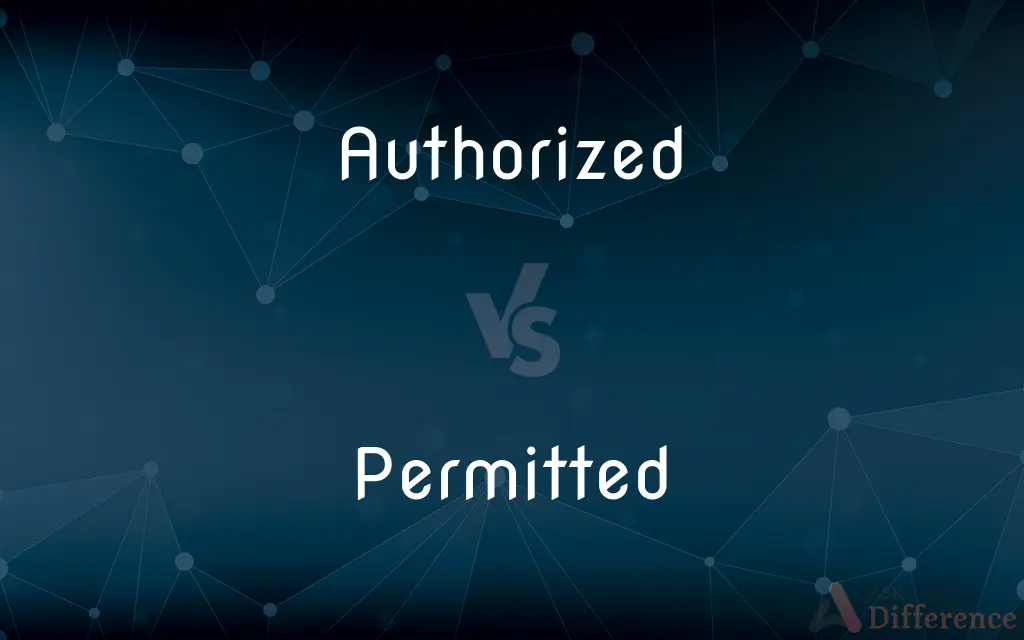 Authorized vs. Permitted — What's the Difference?